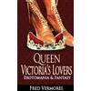 Palace Publications Queen Victoria's Lovers: Erotomania & Fantasy
