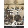 Auto-publication Because I don't want you to be forgotten: American veteran Richard Ramsey's stories and his life on the USS Nevada BB36 during World War II