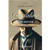 Andreia Borsalino the hatter: The man behind the myth