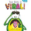 Flypaper Press This Book Is Viral!: A Funny And Interactive Story For Kids