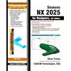 CADCIM Technologies Siemens NX 2025 for Designers, 16th Edition