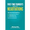 Lighthouse Media & Publications Inc First-Time Founder's Playbook for Negotiations: The Fast-Track Guide to Negotiating with Confidence, Landing Better Deals, Building Relationships Even if You're Just Starting Out