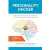 Ulysses Press Personality Hacker: Harness the Power of Your Personality Type to Transform Your Work, Relationships, and Life