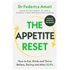 Michael Joseph The Appetite Reset: How to Eat, Drink and Thrive Before, During and After GLP-1s