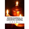 CREATESPACE Pistis Sophia: A Gnostic Gospel