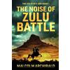 Next Chapter The Noise of Zulu Battle: 1