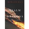 Lukeman Literary Management Realm of Dragons (Age of the Sorcerers—Book One): 1