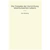 Lettel Books Die Freigabe der Vernichtung lebensunwerten Lebens