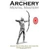 Let's Tell Your Story Publishing Archery Mental Mastery