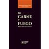 ORDINATIVE SCIENCES PRESS De Carne y Fuego: Relatos de la Guerra Interior