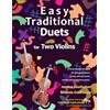 CREATESPACE Easy Traditional Duets for Two Violins: 32 traditional melodies from around the world arranged especially for two beginner violin players. All are in easy keys.