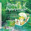 Mr. Momo Monet y el Impresionismo