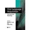 Wiley First Language Acquisition: The Essential Readings