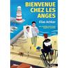 Phare et Lampions éditions Bienvenue chez les Anges: une comédie malicieuse angélico-curative