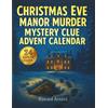 Start Story Helper Inc. Christmas Eve Manor Murder Mystery Clue Advent Calendar: Solve the Mansion Quest in 24 Days of Clues, Riddles, and Story Puzzles. An Interactive Game for Mystery Fans