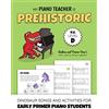 WunderKeys Music My Piano Teacher Is Prehistoric, V. U. Level D: Dinosaur Songs and Activities for Early Primer Piano Students (Andrea and Trevor Dow's Very Useful Piano Library)