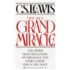 Ballantine Books The Grand Miracle: And Other Selected Essays on Theology and Ethics from God in the Dock