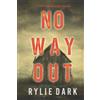 Rylie Dark No Way Out (A Carly See FBI Suspense Thriller—Book 1)
