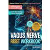 MINDFUL PUBLISHING PRESS LLC Vagus Nerve Reset Workbook: Beginner's Guide to Polyvagal Theory and Simple Somatic Exercises to Calm Anxiety, Stress, Depression, and Trauma, and Improve Sleep, Digestion, and Nervous System Health
