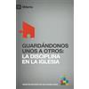 CreateSpace Independent Publishing Platf Guardandonos Unos a Otros (Guarding One Another) 9Marcas (9Marks): La Disciplina en la Iglesia (Discipline in the Church)