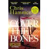 Wildfire Cover the Bones: the master of small-town mystery returns with a Times Crime Book of the Year 2024