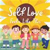 The Self Love, Safe Love Collective Pty Self Love Feels Like This
