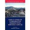 Cambridge University Press The Cambridge World History: Early Cities in Comparative Perspective, 4000 Bce-1200 Ce