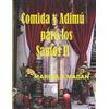 Ediciones Grabaciones y Distrubuciones O COMIDA Y ADIMU PARA LOS SANTOS II