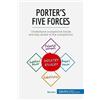 50Minutes.com Porter's Five Forces: Stay ahead of the competition [Lingua inglese]