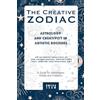 COSMIC CANNIBAL The Creative Zodiac : Astrology and Creativity in Artistic Processes: AN IN-DEPTH ANALYSIS OF THE ASTROLOGICAL ARCHETYPES THAT INSPIRE AND ENHANCE ART : A Guide for Astrologers, Artists and Creators