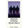 Dennis Lehane S Mystic River: Roman. Ausgezeichnet mit dem Deutschen (Tascabile)