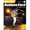 HAL LEONARD Play Like: Robben Ford (Book/Online Audio) [Lingua inglese]