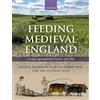 Oxford University Press, USA Feeding Medieval England: A Long 'Agricultural Revolution', 700-1300