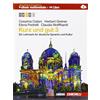 Zanichelli Kurz und gut. Ein Lehrwerk für deutsche Sprache und Kultur. Per le Scuole superiori. Con e-book. Con espansione online [Lingua tedesca]