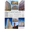 Pimpernel Press Seeking Chicago: The Stories Behind the Architecture of the Windy City - One Building at a Time