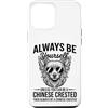 Cool Chinese Crested Funny Chinese Crest Custodia per iPhone 12 Pro Max Essere un cane crestato cinese divertente cinese crestato