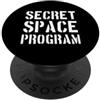 Secret Space Program / UFO Alien Conspir Programma spaziale segreto/divertente design UFO Alien Conspiracy PopSockets PopGrip Adesivo