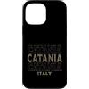 Italy born and Italian apparel Custodia per iPhone 13 Pro Max Vintage Catania Italia