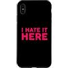 Funny Designs For Introverts Custodia per iPhone XS Max I Hate It Here