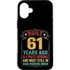 Built 61th Birthday Gifts for Men Women Custodia per iPhone 16 Plus Divertente regalo per il 61° compleanno per uomini e donne di 61 anni
