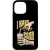 Grandio Design Beer & Alcohol Lover Drin Custodia per iPhone 13 Pro Max Funny Beer Lover I Make Pour Decisions Hands - Bottiglia da pinta