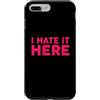 Funny Designs For Introverts Custodia per iPhone 7 Plus/8 Plus I Hate It Here