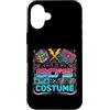 80s Costume Retro Party Vintage Throwbac Custodia per iPhone 16 Plus Costume divertente anni '80 con scritta This Is My 80's Costume