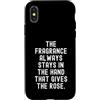 Kindness Spreader Custodia per iPhone X/XS la fragranza rimane sempre nella mano che dà la rosa