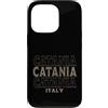 Italy born and Italian apparel Custodia per iPhone 13 Pro Vintage Catania Italia