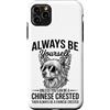 Cool Chinese Crested Fun Chinese Crested Custodia per iPhone 11 Pro Max Essere un cane crestato cinese divertente cinese crestato