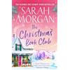 HQ Digital The Christmas Book Club: From the Sunday Times best-selling author of Snowed in for Christmas comes a heart-warming festive novel about friendship, love, and romance