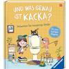 Ravensburger Und was genau ist Kacka? Antworten für neugierige Kinder