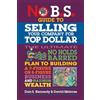 Advantage Media Group No B.S. Guide to Selling Your Company for Top Dollar: The Ultimate No Holds Barred Plan to Building a 7-figure or 8-figure Business and Maximum Wealth