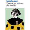 Folio L'homme qui n'aimait plus les chats